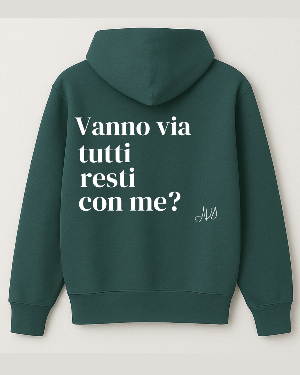 Hoodie - Vanno via tutti resti con me?
