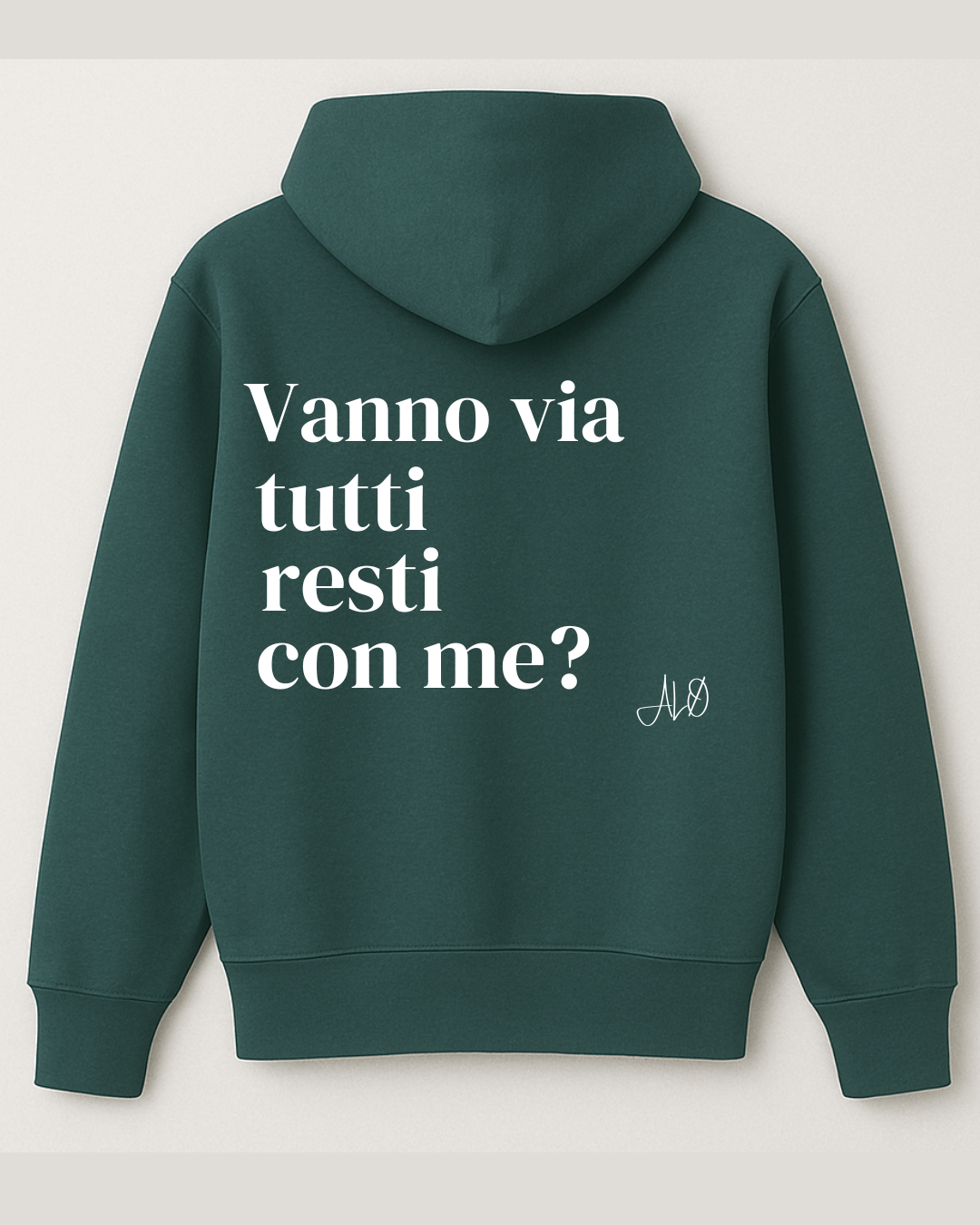 Hoodie - Vanno via tutti resti con me?